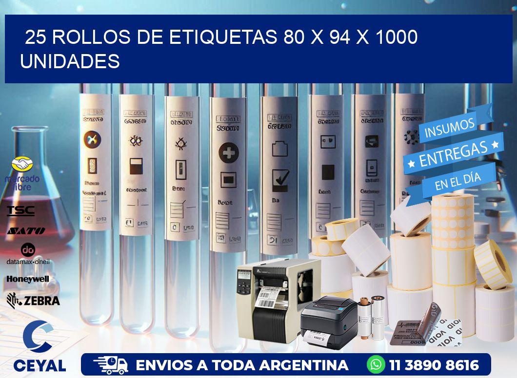 25 ROLLOS DE ETIQUETAS 80 x 94 X 1000 UNIDADES