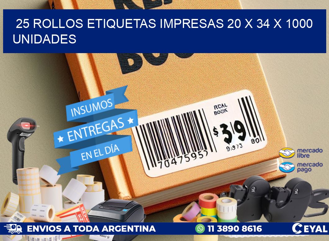 25 ROLLOS ETIQUETAS IMPRESAS 20 x 34 X 1000 UNIDADES