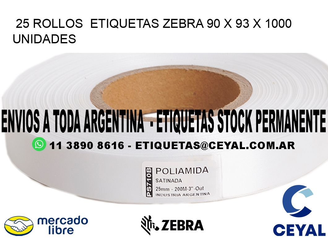 25 ROLLOS  ETIQUETAS ZEBRA 90 x 93 X 1000 UNIDADES