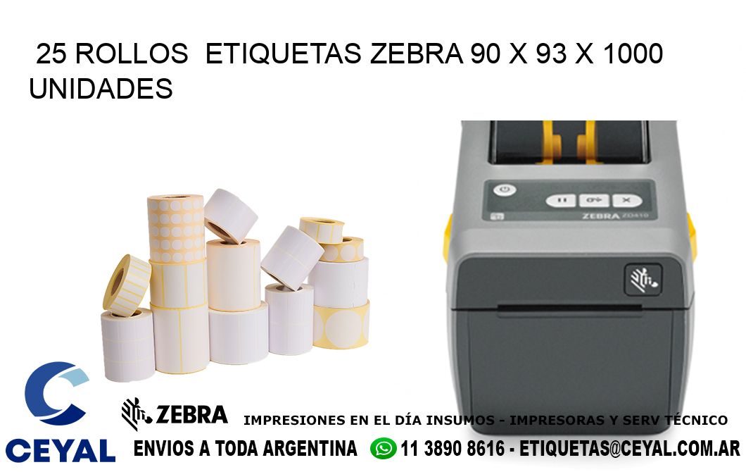 25 ROLLOS  ETIQUETAS ZEBRA 90 x 93 X 1000 UNIDADES