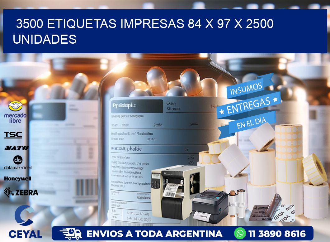 3500 ETIQUETAS IMPRESAS 84 x 97 X 2500 UNIDADES