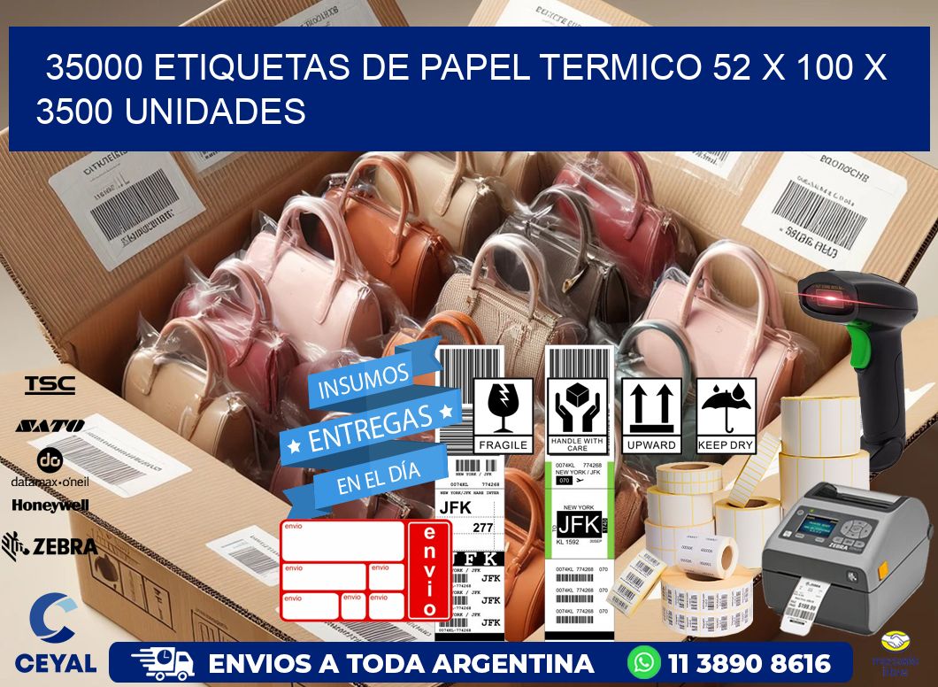 35000 ETIQUETAS DE PAPEL TERMICO 52 x 100 X 3500 UNIDADES