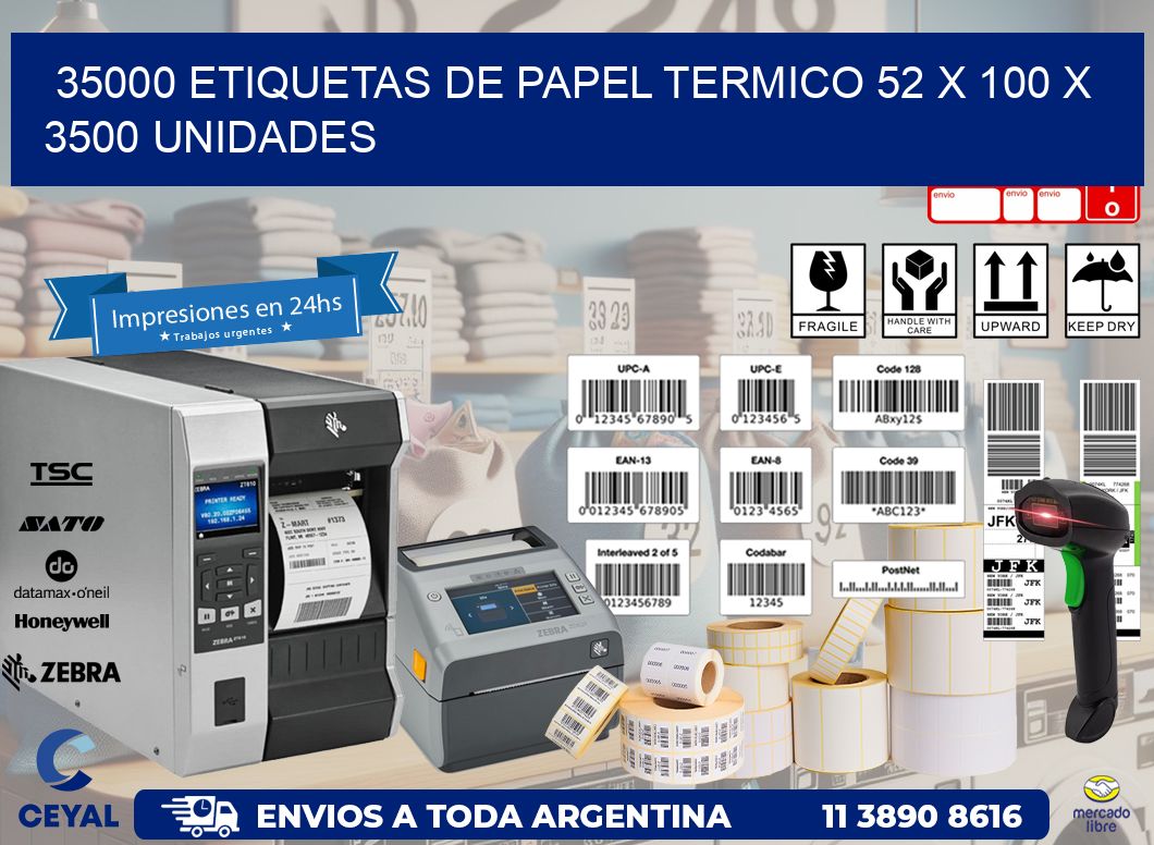 35000 ETIQUETAS DE PAPEL TERMICO 52 x 100 X 3500 UNIDADES