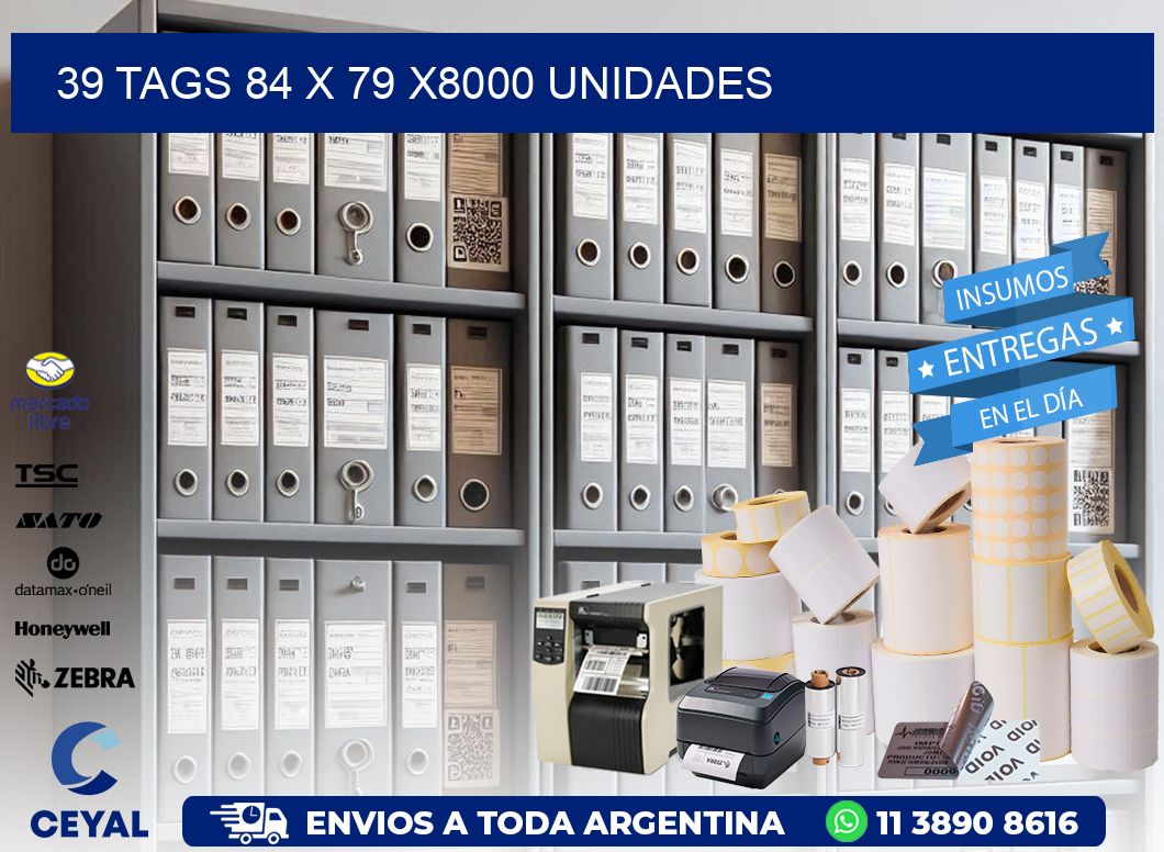 39 TAGS 84 x 79 X8000 UNIDADES