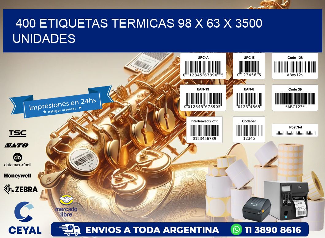 400 ETIQUETAS TERMICAS 98 x 63 X 3500 UNIDADES