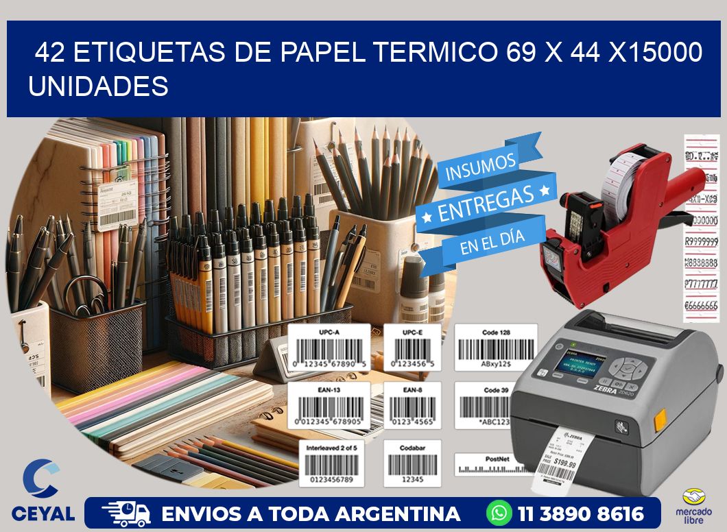 42 ETIQUETAS DE PAPEL TERMICO 69 x 44 X15000 UNIDADES