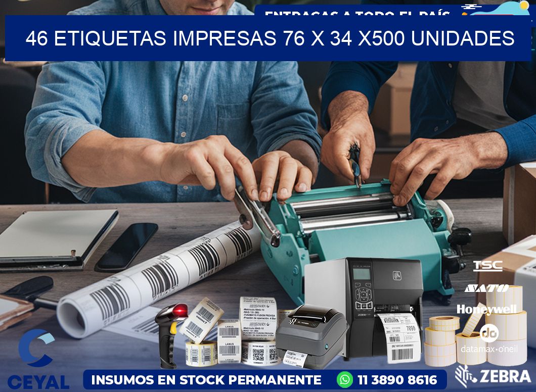 46 ETIQUETAS IMPRESAS 76 x 34 x500 UNIDADES