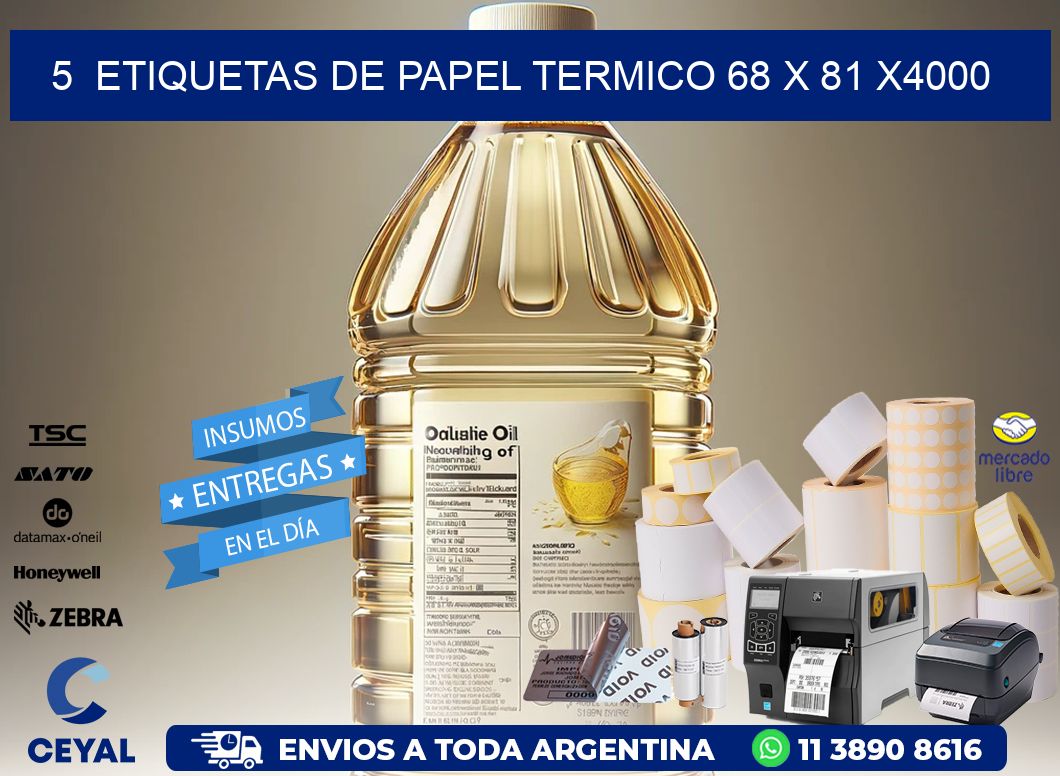 5  ETIQUETAS DE PAPEL TERMICO 68 x 81 X4000