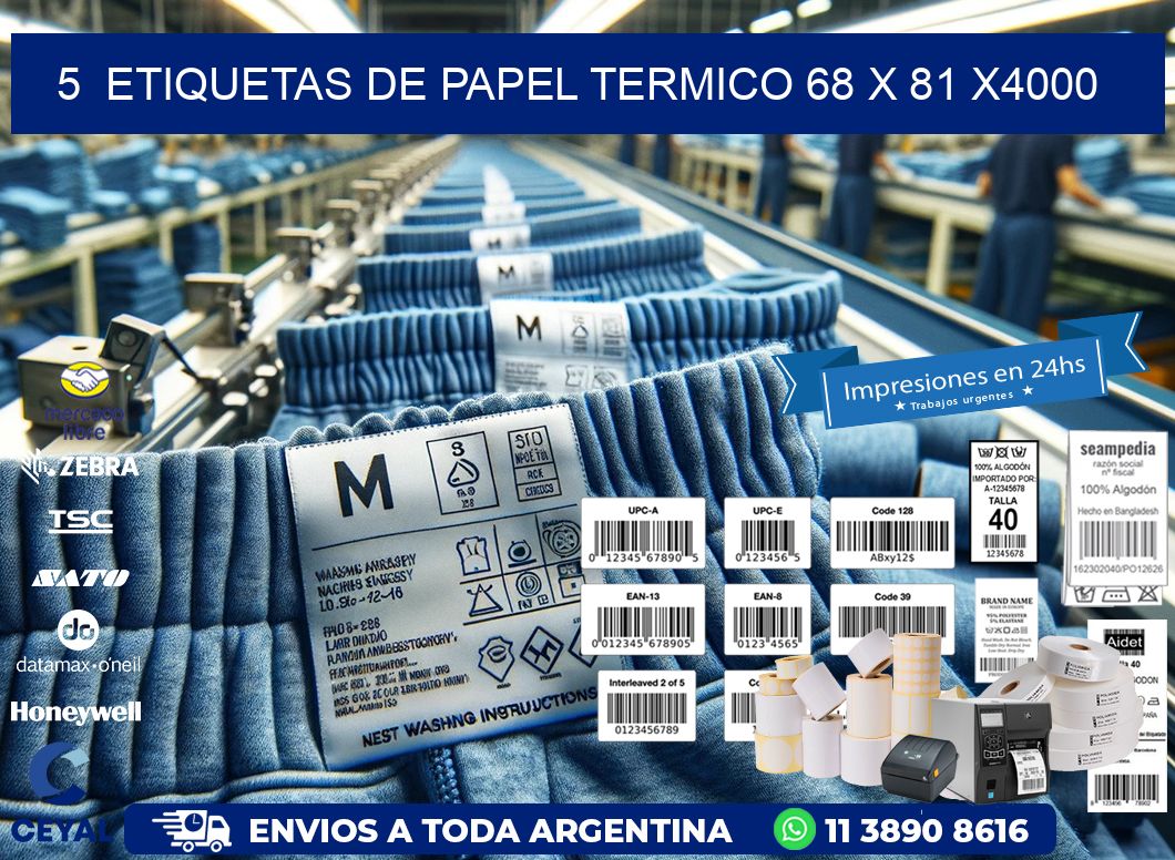 5  ETIQUETAS DE PAPEL TERMICO 68 x 81 X4000