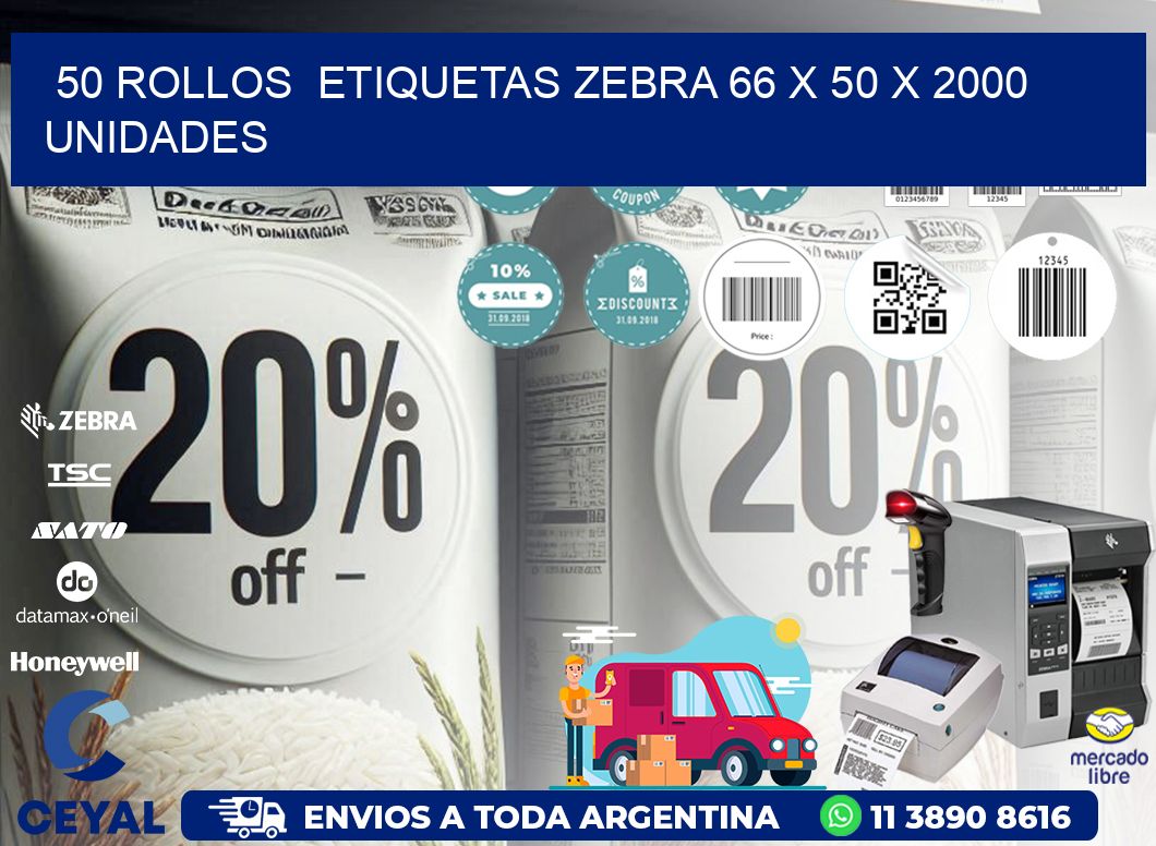 50 ROLLOS  ETIQUETAS ZEBRA 66 x 50 X 2000 UNIDADES