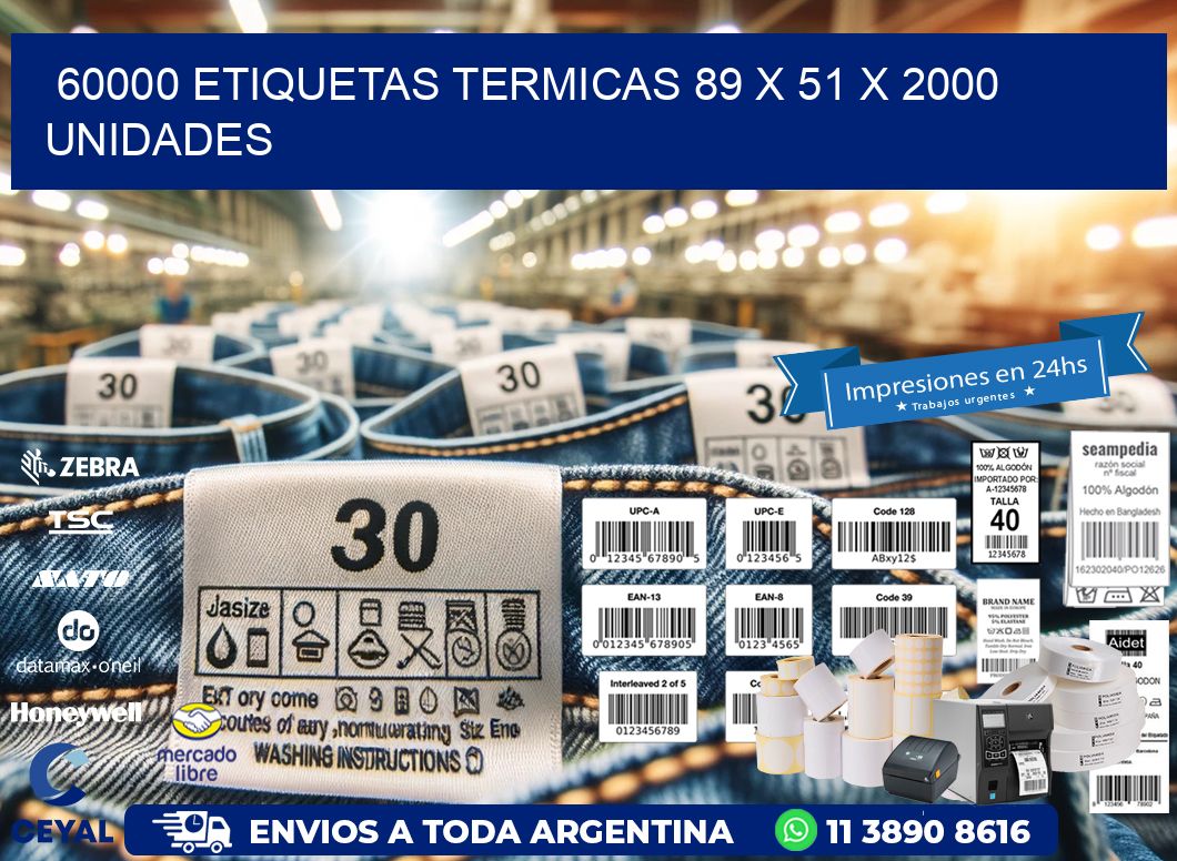 60000 ETIQUETAS TERMICAS 89 x 51 X 2000 UNIDADES