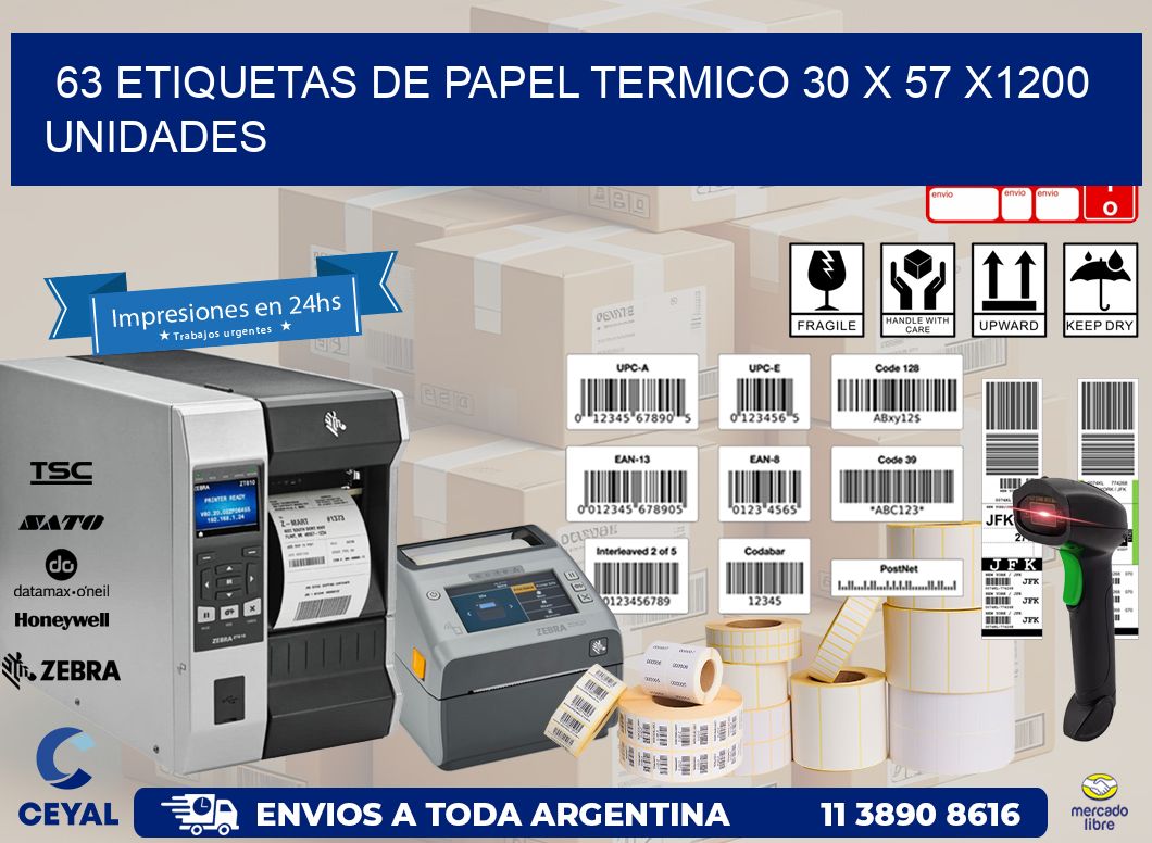 63 ETIQUETAS DE PAPEL TERMICO 30 x 57 X1200 UNIDADES