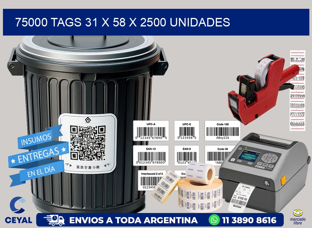 75000 TAGS 31 x 58 X 2500 UNIDADES