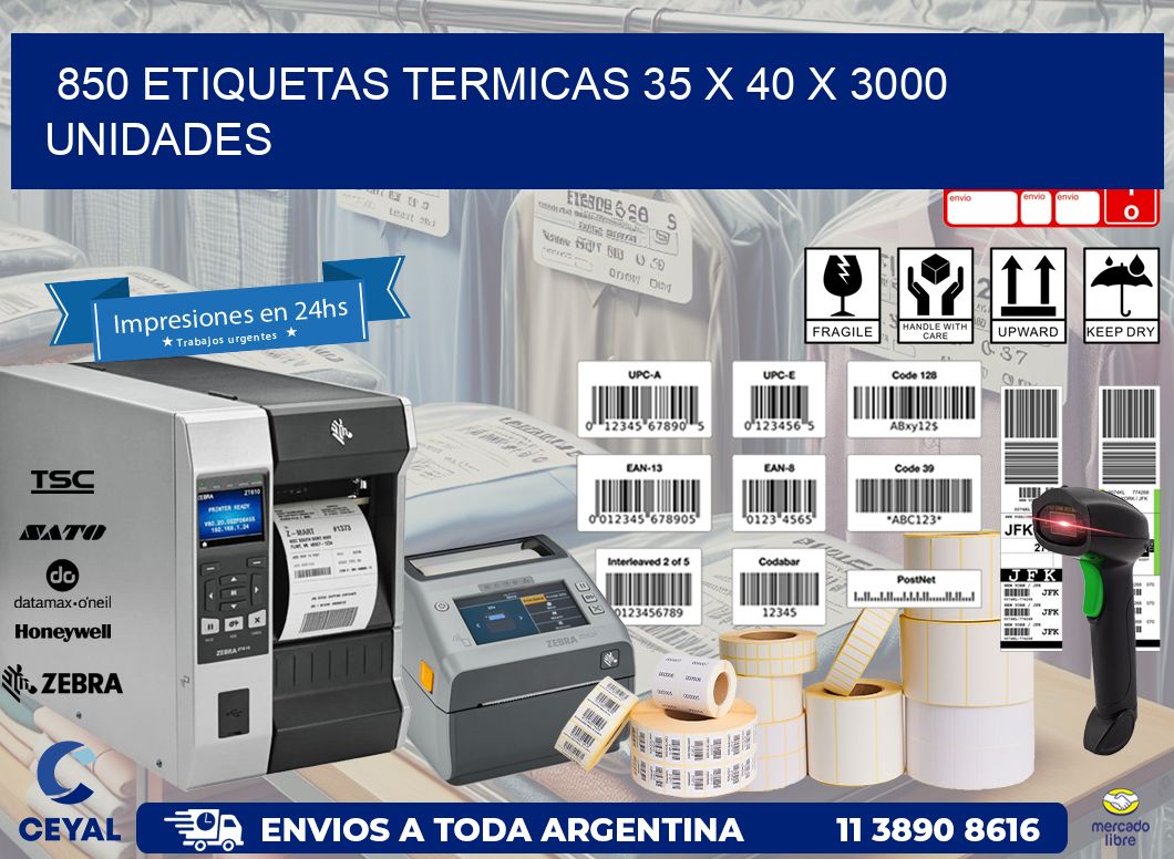 850 ETIQUETAS TERMICAS 35 x 40 X 3000 UNIDADES