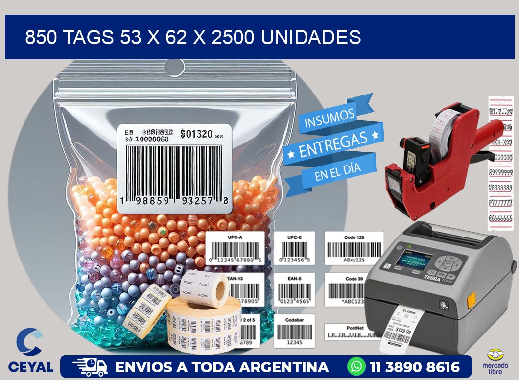 850 TAGS 53 x 62 X 2500 UNIDADES