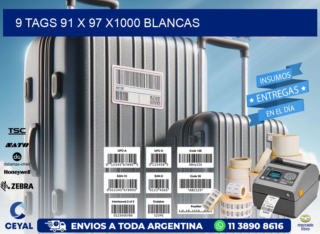 9 TAGS 91 x 97 X1000 BLANCAS